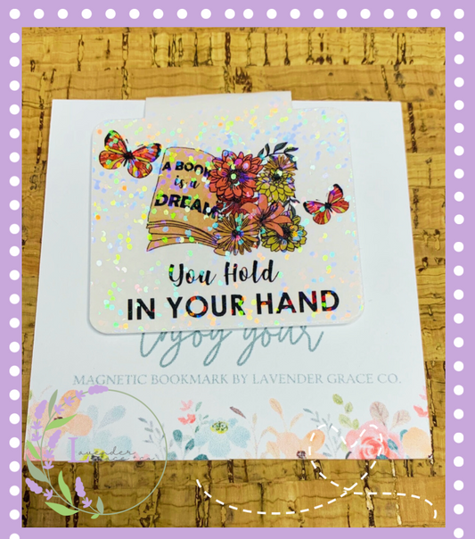 A Book is a Dream You Hold in Your Hand Magnetic Bookmark w/ Holographic Design, Double Sided, Avid Book Reader Gift, Teacher Gift, Chapter